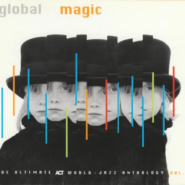 Global Magic: The Ultimate Act World Jazz Anthology Vol. V by Various Artists - album cover