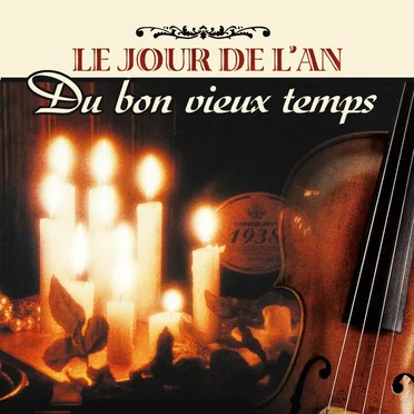Le Jour de L'An Du Bon Vieux Temps by Various Artists - album cover