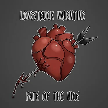 Lovestruck Valentine by Fate of the Mice - album cover