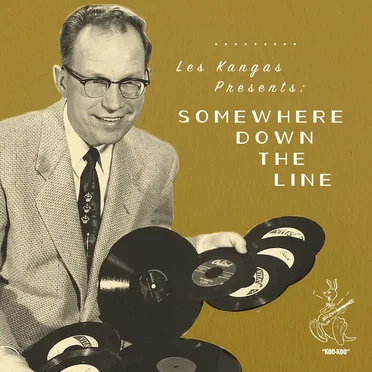 Les Kangas Presents: Somewhere Down the Line by Various Artists - album cover