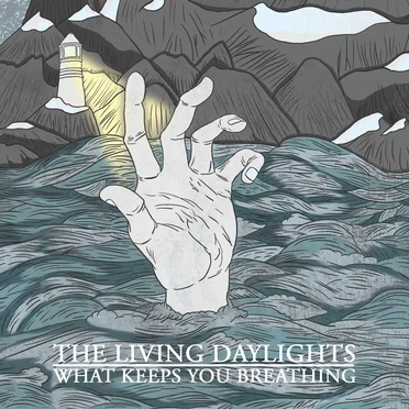 What Keeps You Breathing by The Living Daylights - album cover