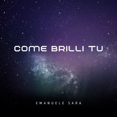 Come brilli tu