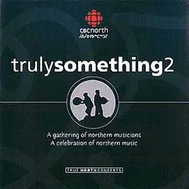 Truly Something 2 by Various Artists - album cover