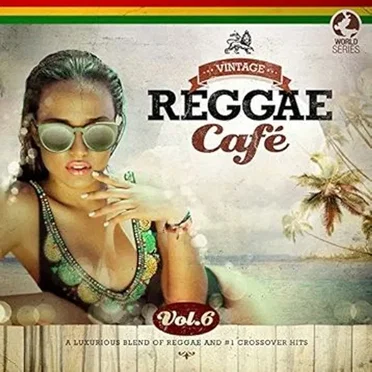Vintage Reggae Café, Vol. 6 by Various Artists - album cover