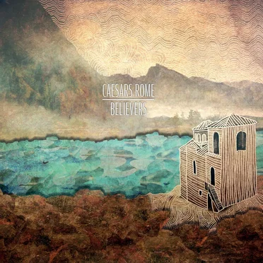 Believers by Caesars Rome - album cover
