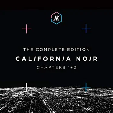 California Noir - The Complete Edition - Chapters 1+2