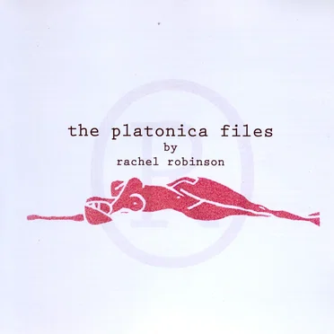 The Platonica Files by Rachel Robinson - album cover