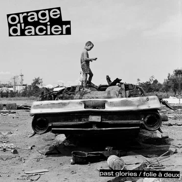 Past Glories / Folie À Deux by Orage D'Acier - album cover