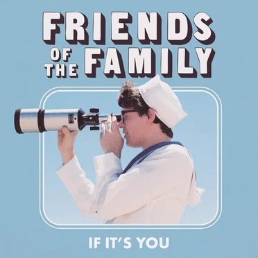 If It's You by Friends of the Family - album cover