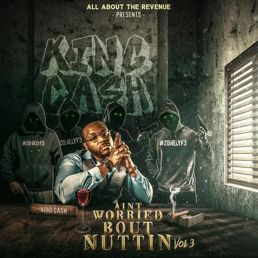 Ain't Worried Bout Nuttin', Vol. 3