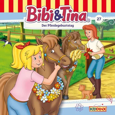 Bibi und Tina, Folge 27: Der Pferdegeburtstag by Bibi & Tina - album cover
