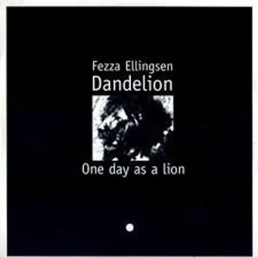 Dandelion. In The Lion's Den