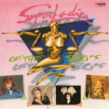 Super Ladies of the 80’s by Various Artists - album cover
