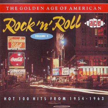 The Golden Age of American Rock ’n’ Roll, Volume 2: Hot 100 Hits From 1954-1963 by Various Artists - album cover