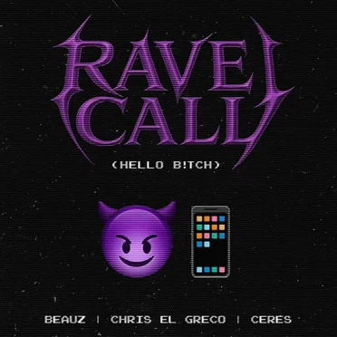 Rave Call (HELLO B!TCH)