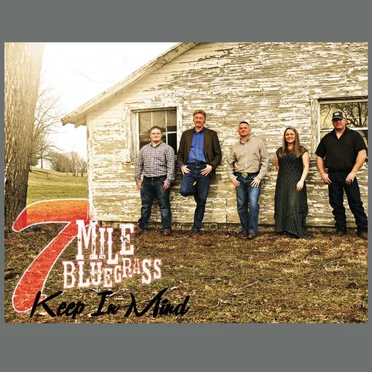Keep in Mind by 7 Mile Bluegrass - album cover