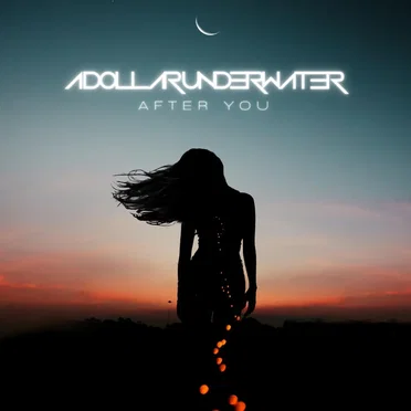 After You by A Dollar Underwater - album cover