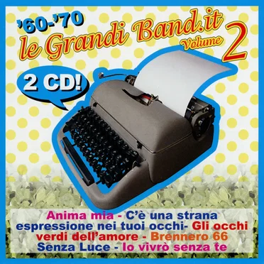 '60-'70: Le grandi band.it, Volume 2 by Various Artists - album cover