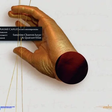 André Caplet et ses contemporains