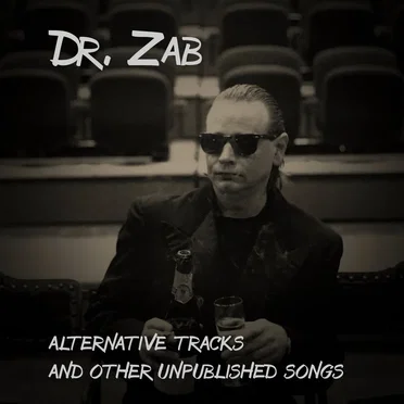 Dr. Zab - alternative tracks and other unpublished songs