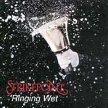 'Ringing Wet by Strikepoint - album cover