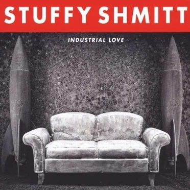 Industrial Love by Stuffy Shmitt - album cover