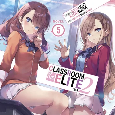 Classroom of the Elite: Year 2, Novel 5 by Syougo Kinugasa - album cover
