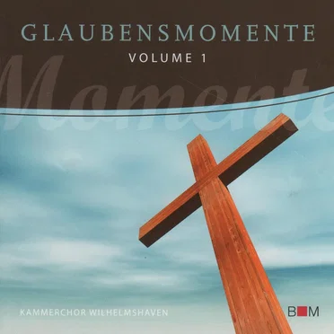 Glaubensmomente Volume 1 by Various Artists - album cover