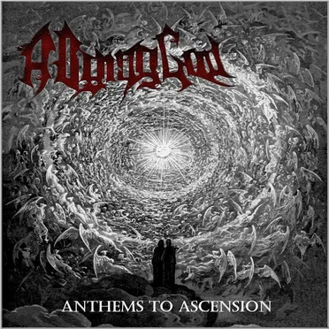 Anthems to Ascension