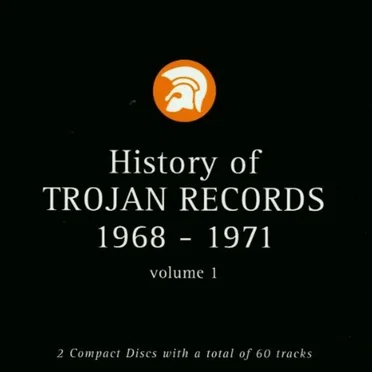 History of Trojan Records 1968–1971, Volume 1 by Various Artists - album cover