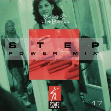 Step Power Mix 17: Music is the Power by Various Artists - album cover