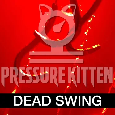 Dead Swing by Pressure Kitten - album cover