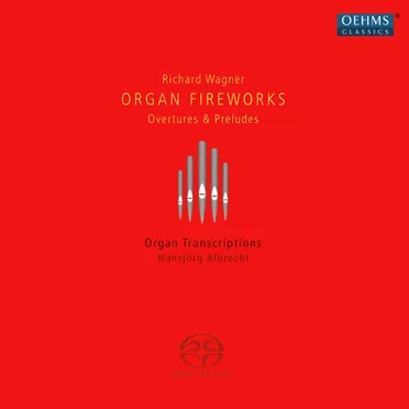 Organ Fireworks: Overtures & Preludes