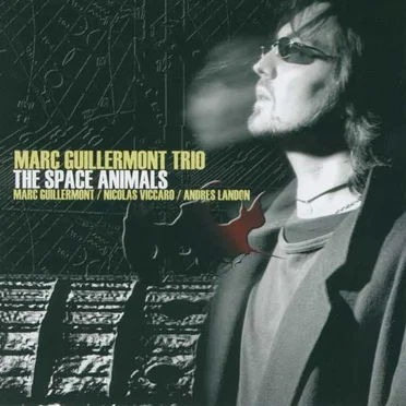 The Space Animals by Marc Guillermont Trio - album cover