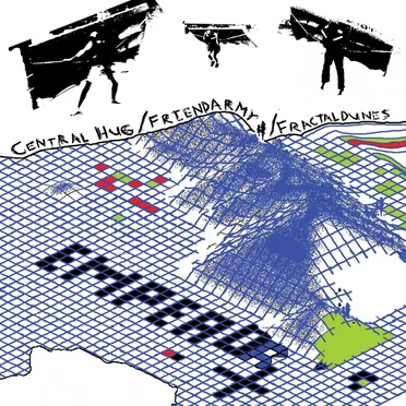 Central Hug / Friendarmy / Fractaldunes