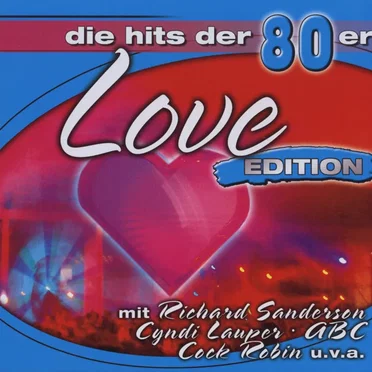 Die Hits der 80er: Love Edition by Various Artists - album cover