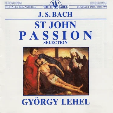 St John Passion: Selection