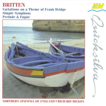 Variations on a Theme of Frank Bridge, op. 10 / Simple Symphony, op. 4 / Prelude and Fugue, op. 29