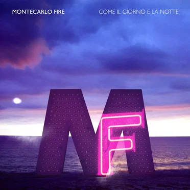 Come il giorno e la notte by Montecarlo Fire - album cover