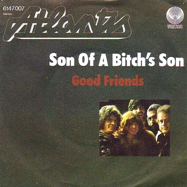 Son of a Bitch's Son / Good Friends