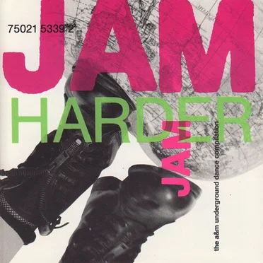Jam Harder: The A&M Underground Dance Compilation by Various Artists - album cover