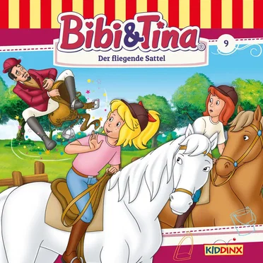 Bibi & Tina, Folge 9: Der fliegende Sattel by Bibi & Tina - album cover
