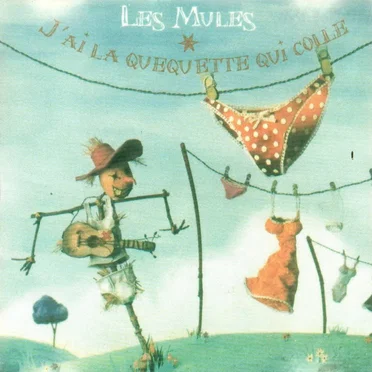 La quéquette qui colle by Les Mules - album cover
