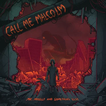 Me, Myself and Something Else by Call Me Malcolm - album cover