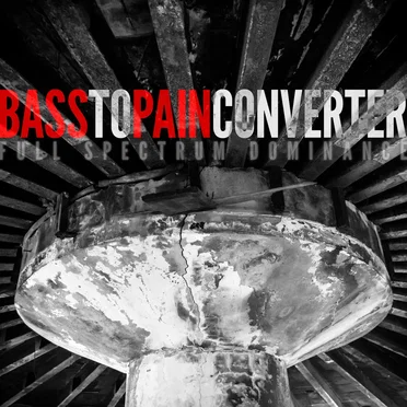 Full Spectrum Dominance by Bass To Pain Converter - album cover
