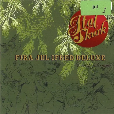 Fira jul ifred by Ital Skurk - album cover