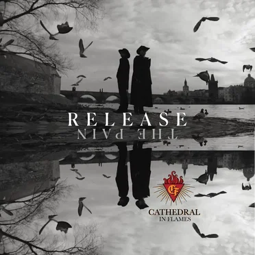 Release The Pain by Cathedral In Flames - album cover
