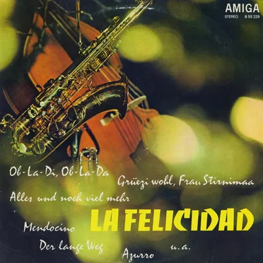 La Felicidad by Various Artists - album cover