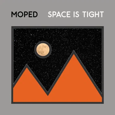 Space Is Tight by Moped - album cover