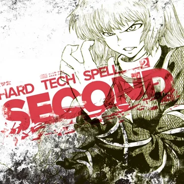HARD TECH SPELL SECOND